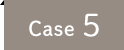 case 5