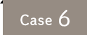 case 6