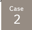 case 2